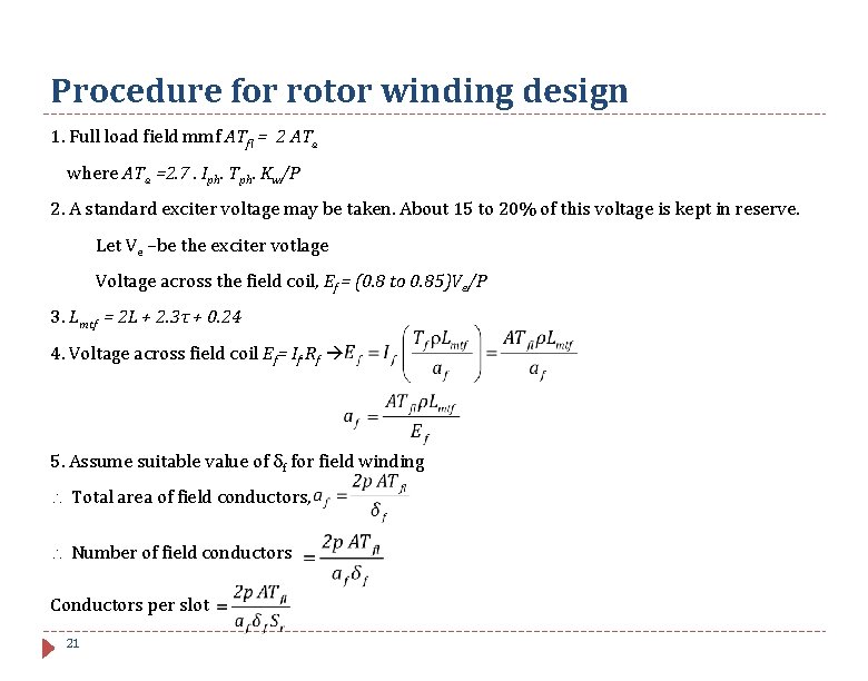 Procedure for rotor winding design 1. Full load field mmf ATfl = 2 ATa