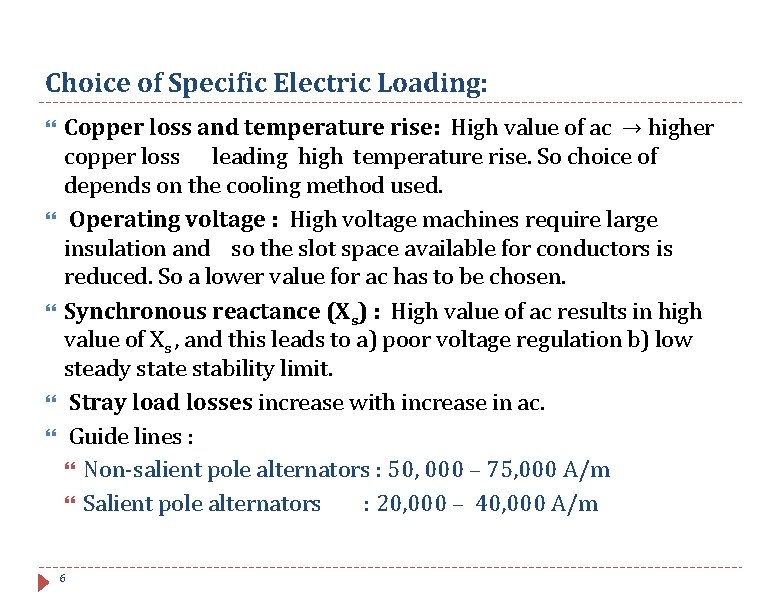 Choice of Specific Electric Loading: Copper loss and temperature rise: High value of ac