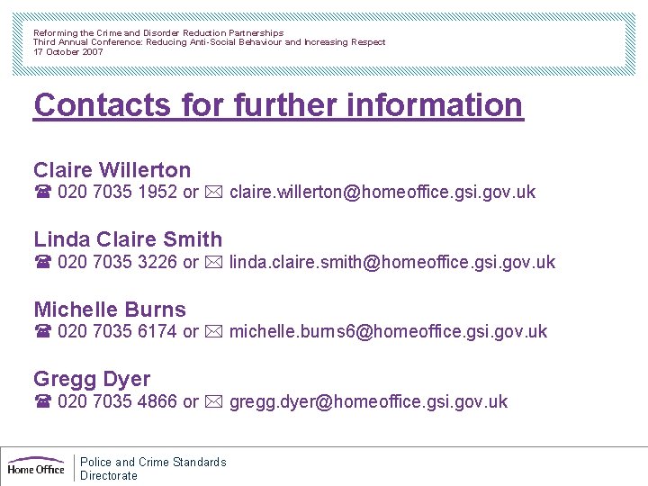 Reforming the Crime and Disorder Reduction Partnerships Third Annual Conference: Reducing Anti-Social Behaviour and