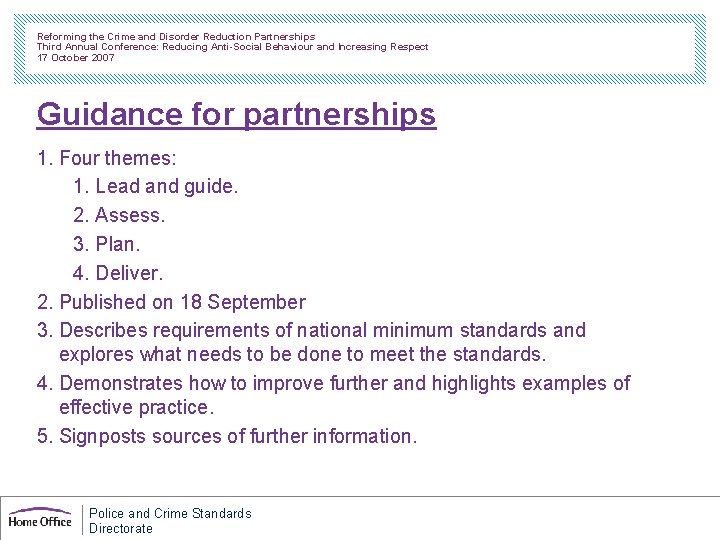 Reforming the Crime and Disorder Reduction Partnerships Third Annual Conference: Reducing Anti-Social Behaviour and