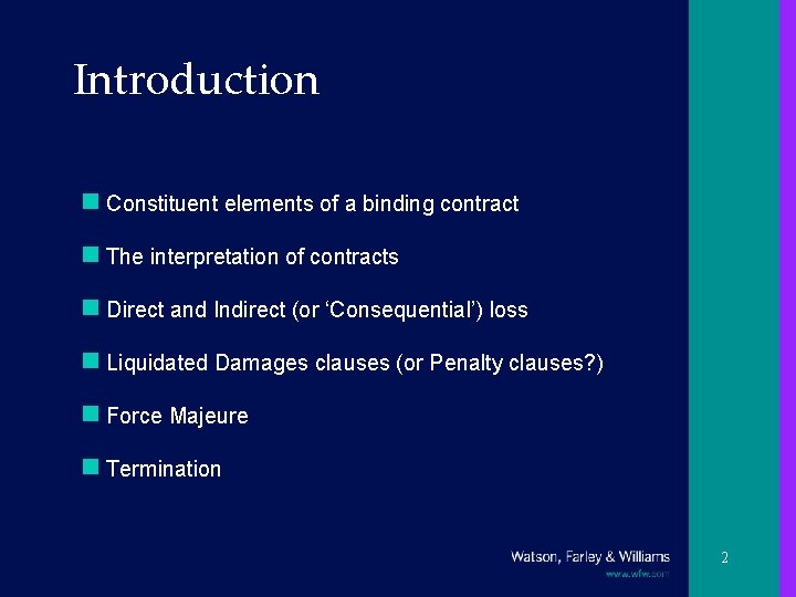 Introduction n Constituent elements of a binding contract n The interpretation of contracts n