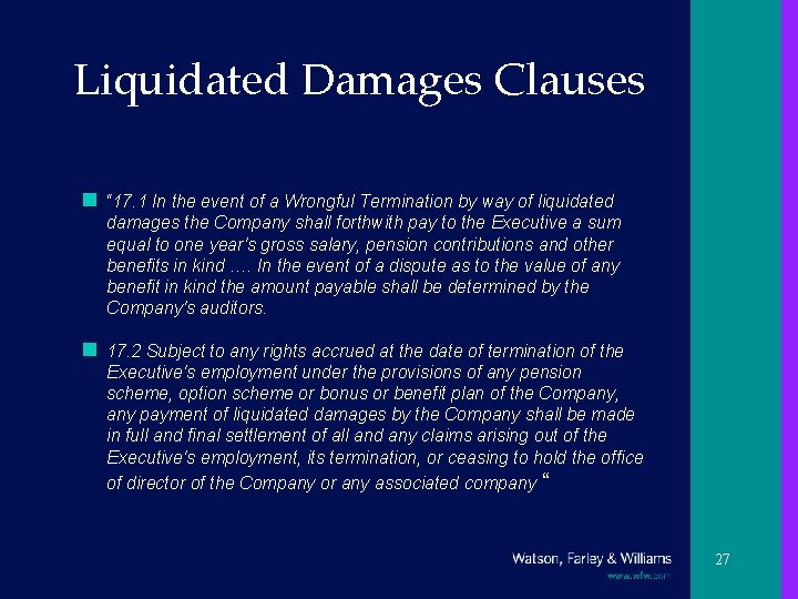 Liquidated Damages Clauses n “ 17. 1 In the event of a Wrongful Termination