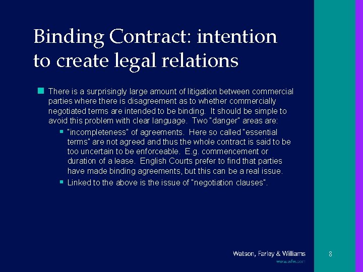 Binding Contract: intention to create legal relations n There is a surprisingly large amount