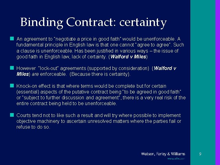 Binding Contract: certainty n An agreement to “negotiate a price in good faith” would