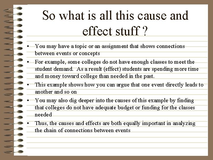 So what is all this cause and effect stuff ? • You may have So what is all this cause and effect stuff ? • You may have