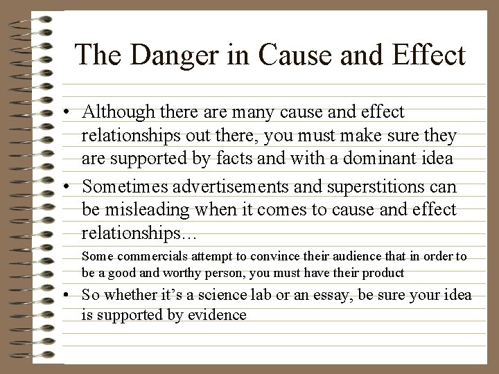 The Danger in Cause and Effect • Although there are many cause and effect The Danger in Cause and Effect • Although there are many cause and effect