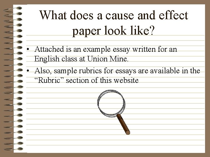What does a cause and effect paper look like? • Attached is an example What does a cause and effect paper look like? • Attached is an example