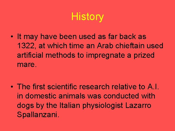 History • It may have been used as far back as 1322, at which