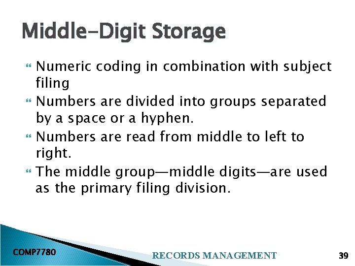 Middle-Digit Storage Numeric coding in combination with subject filing Numbers are divided into groups