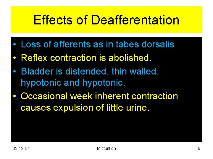 Effects of Deafferentation • Loss of afferents as in tabes dorsalis • Reflex contraction Effects of Deafferentation • Loss of afferents as in tabes dorsalis • Reflex contraction