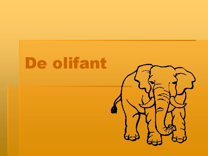 De olifant 