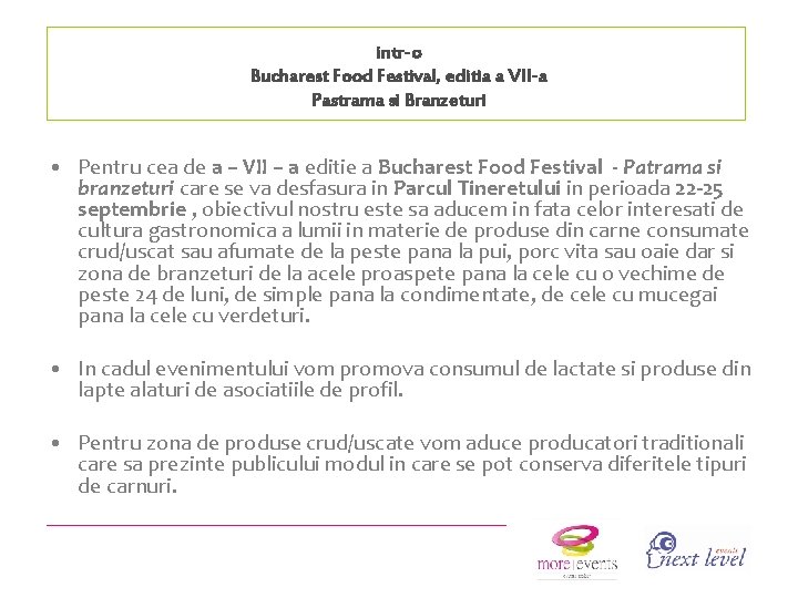 intr-o Bucharest Food Festival, editia a VII-a Pastrama si Branzeturi • Pentru cea de