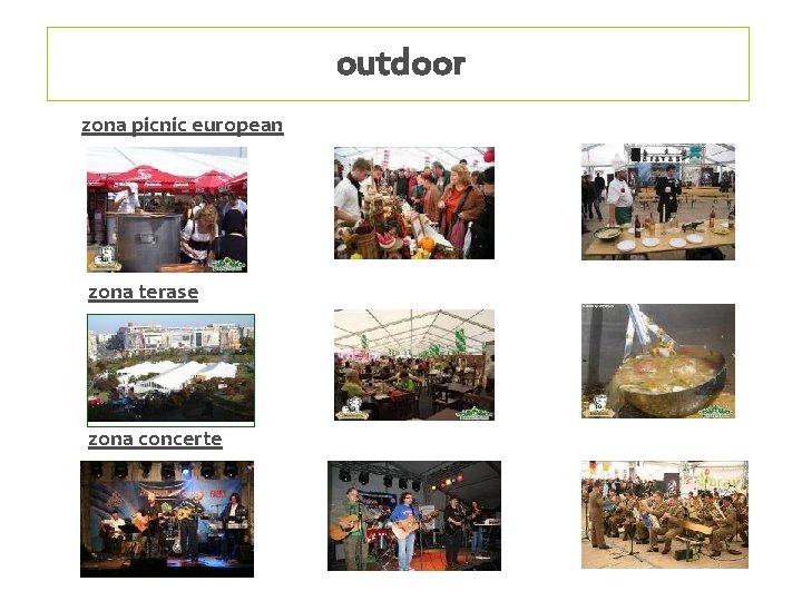 outdoor zona picnic european zona terase zona concerte 