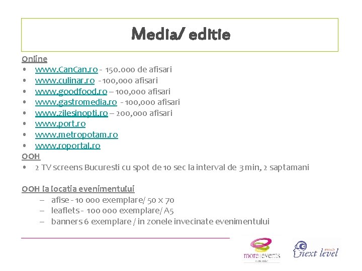 Media/ editie Online • www. Can. ro - 150. 000 de afisari • www.