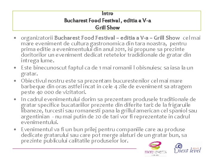 Intro Bucharest Food Festival , editia a V-a Grill Show • organizatorii Bucharest Food