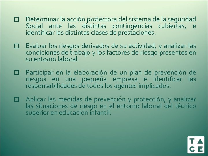 � Determinar la acción protectora del sistema de la seguridad Social ante las distintas � Determinar la acción protectora del sistema de la seguridad Social ante las distintas