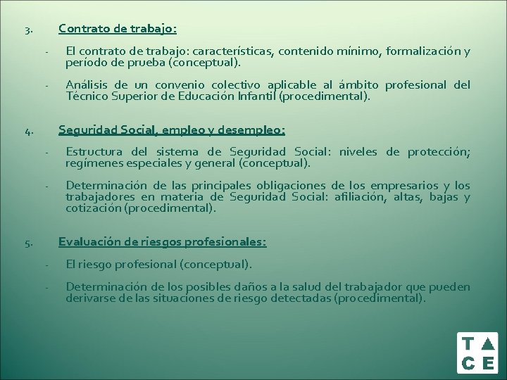 Contrato de trabajo: 3. - El contrato de trabajo: características, contenido mínimo, formalización y Contrato de trabajo: 3. - El contrato de trabajo: características, contenido mínimo, formalización y