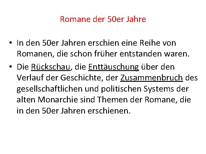 Romane der 50 er Jahre • In den 50 er Jahren erschien eine Reihe