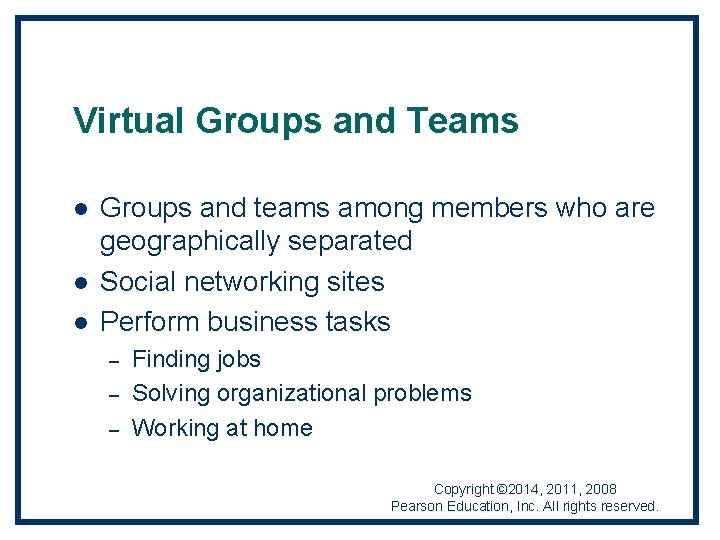 Virtual Groups and Teams l l l Groups and teams among members who are