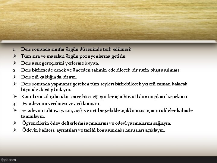 1. Ø Ø 2. Ø Ø Ø 3. Ø Ø Ø Ders sonunda sınıfın