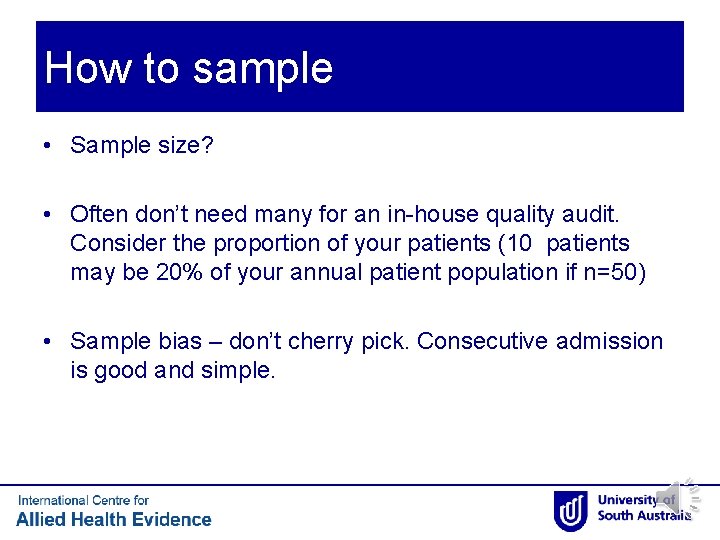 How to sample • Sample size? • Often don’t need many for an in-house How to sample • Sample size? • Often don’t need many for an in-house