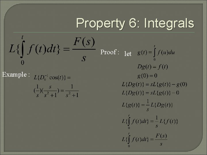 Property 6: Integrals Proof : let Example : 