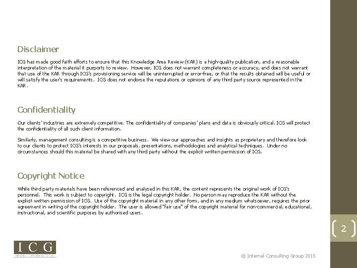Disclaimer ICG has made good faith efforts to ensure that this Knowledge Area Review