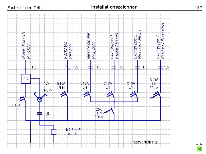 Installationszeichnen 1, 5 T-0 -N B 16 A 3 LN C 13 A LN Installationszeichnen 1, 5 T-0 -N B 16 A 3 LN C 13 A LN