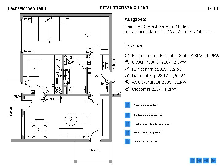Installationszeichnen Fachzeichnen Teil 1 3 16. 10 Aufgabe 2 3 Zeichnen Sie auf Seite Installationszeichnen Fachzeichnen Teil 1 3 16. 10 Aufgabe 2 3 Zeichnen Sie auf Seite