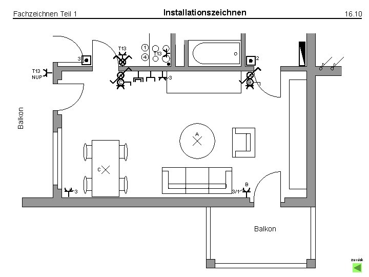 Installationszeichnen Fachzeichnen Teil 1 T 13 1 4 3 T 13 NUP T 13 Installationszeichnen Fachzeichnen Teil 1 T 13 1 4 3 T 13 NUP T 13