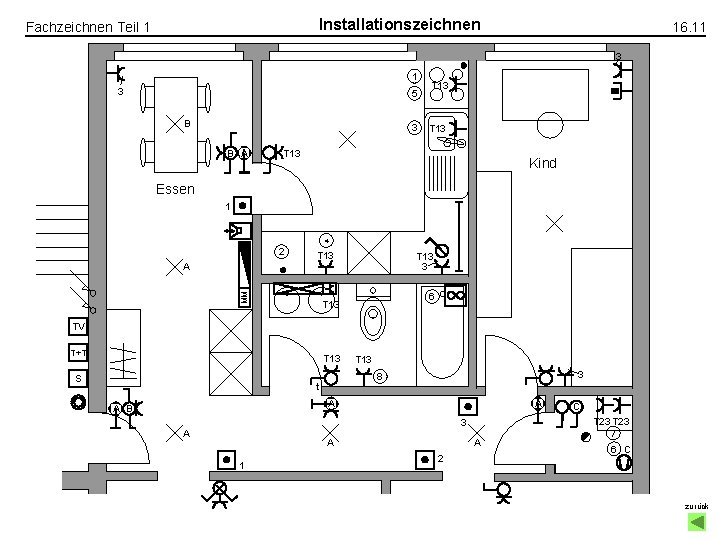 Installationszeichnen Fachzeichnen Teil 1 16. 11 3 5 B 3 A B A T Installationszeichnen Fachzeichnen Teil 1 16. 11 3 5 B 3 A B A T