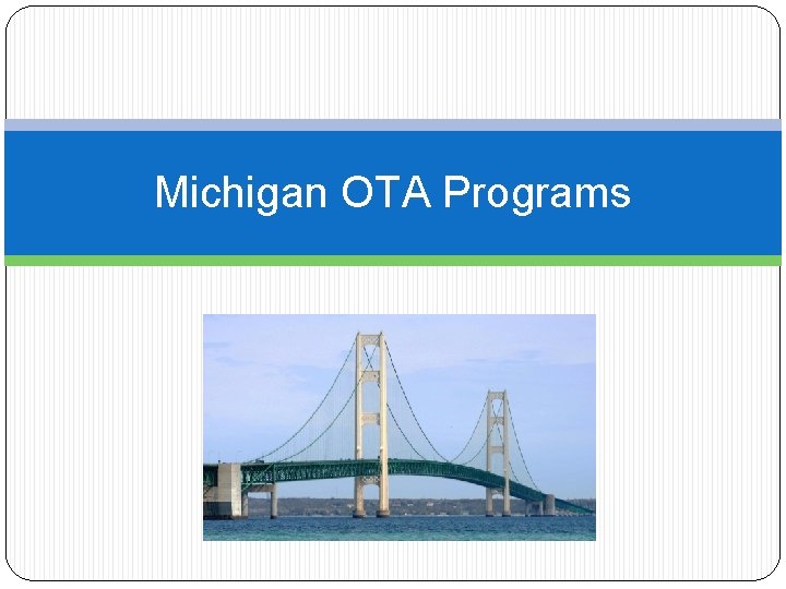 Michigan OTA Programs 