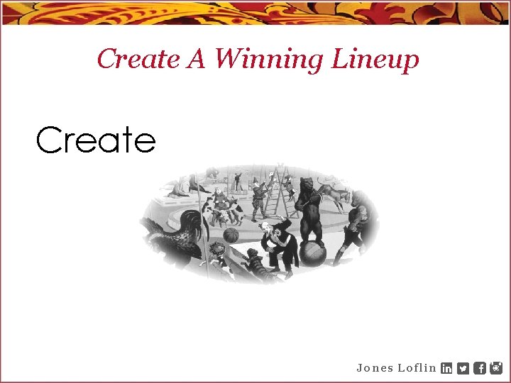 Create A Winning Lineup Create Jones Loflin 