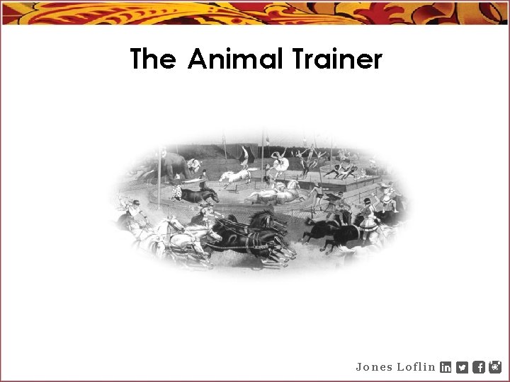 The Animal Trainer Jones Loflin 