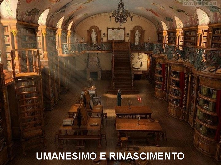 UMANESIMO E RINASCIMENTO 