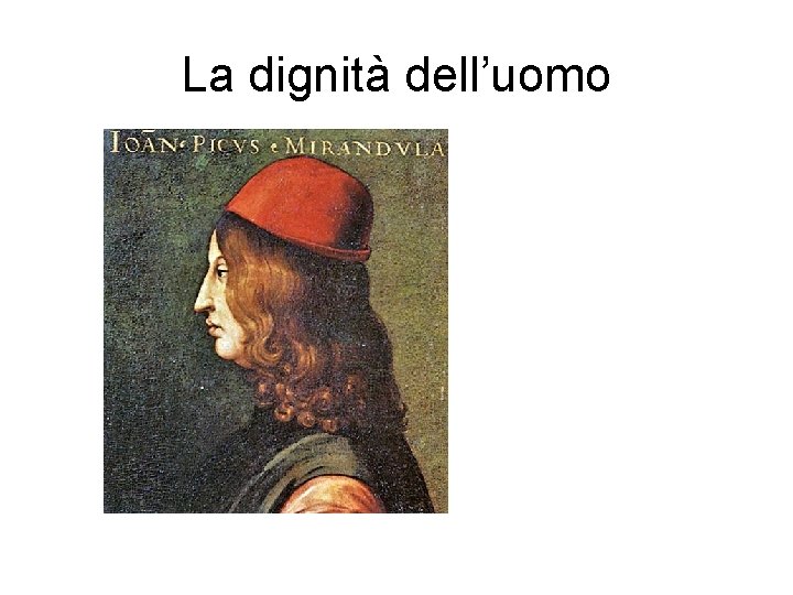 La dignità dell’uomo 