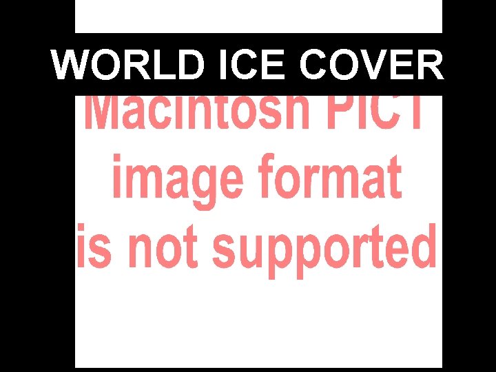 WORLD ICE COVER 