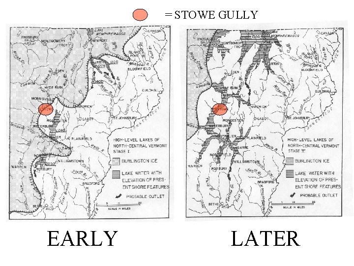 = STOWE GULLY EARLY LATER 