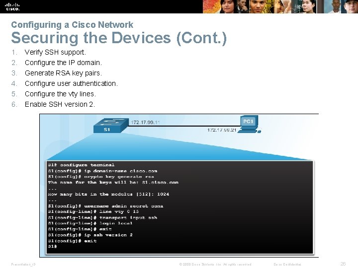 Configuring a Cisco Network Securing the Devices (Cont. ) 1. 2. 3. 4. 5.