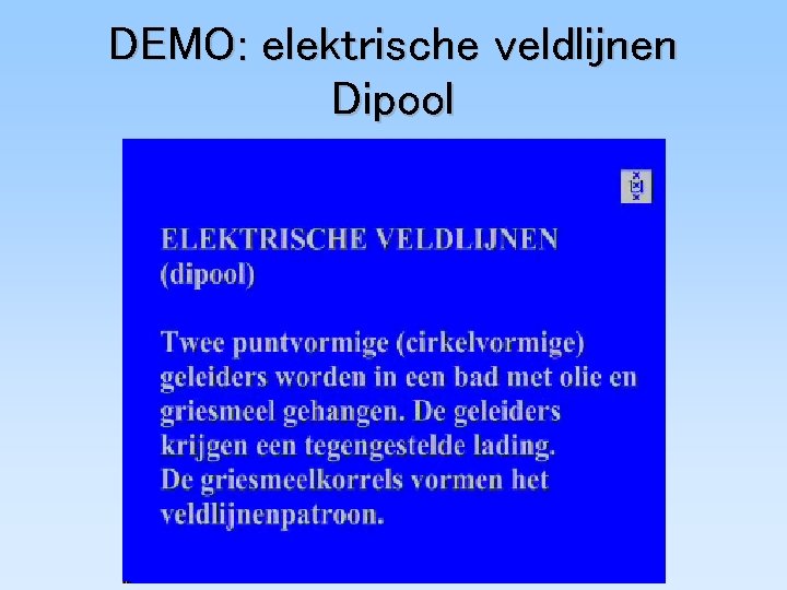 DEMO: elektrische veldlijnen Dipool 