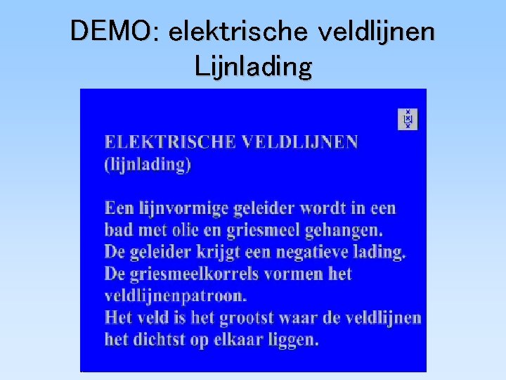 DEMO: elektrische veldlijnen Lijnlading 