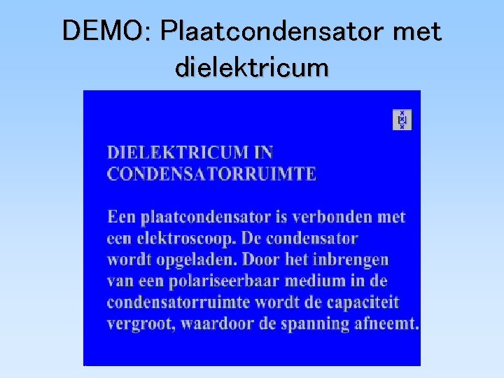 DEMO: Plaatcondensator met dielektricum 