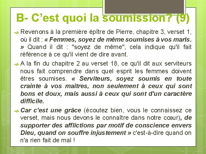 B- C’est quoi la soumission? (9) Revenons à la première épître de Pierre, chapitre