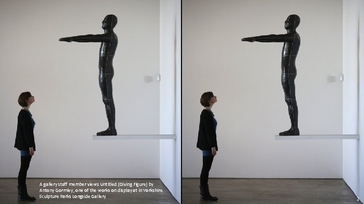 A gallery staff member views Untitled (Diving Figure) by Antony Gormley, one of the