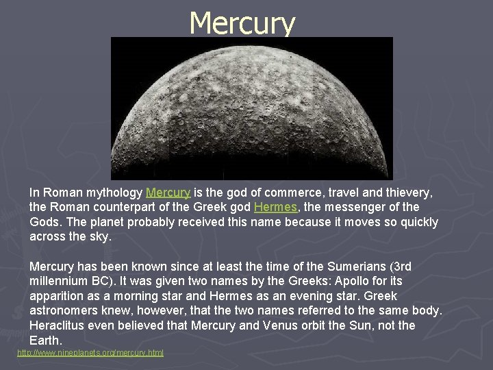 Mercury In Roman mythology Mercury is the god of commerce, travel and thievery, the