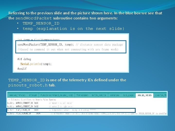 Referring to the previous slide and the picture shown here. In the blue box