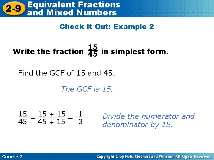 Equivalent Fractions 2 -9 and Mixed Numbers Check It Out: Example 2 15 Write