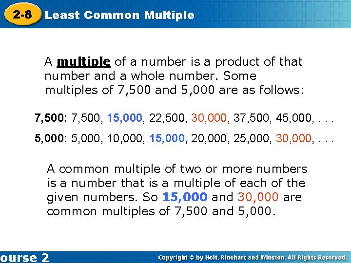 2 -8 Least Common Multiple A multiple of a number is a product of