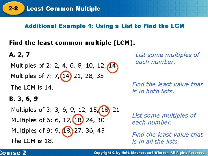 2 -8 Least Common Multiple Additional Example 1: Using a List to Find the