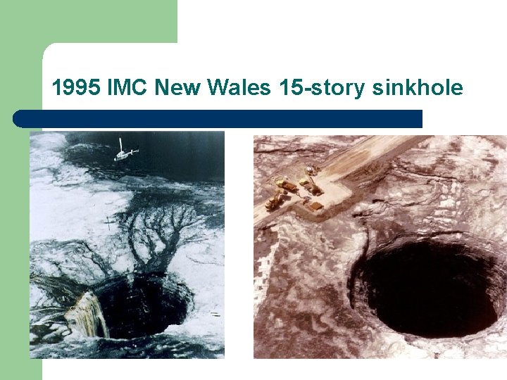 1995 IMC New Wales 15 -story sinkhole 